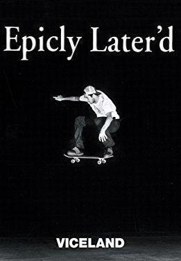 Epicly Later'd (Serie de TV)