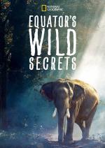 Equator's Wild Secrets (TV Series)