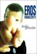 Eros Ramazzotti: Stella Gemella (Vídeo musical)