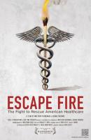 Escape Fire: The Fight to Rescue American Healthcare  - Poster / Imagen Principal