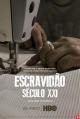 Escravidão - Século XXl (Miniserie de TV)
