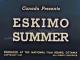 Eskimo Summer (S)