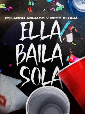 Eslabón Armado y Peso Pluma: Ella baila sola (Vídeo musical)
