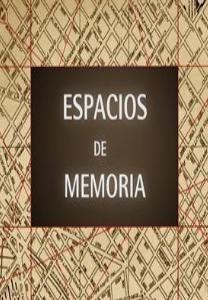 Espacios de memoria (TV Series) (TV Series)