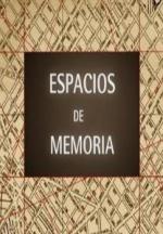 Espacios de memoria (TV Series) (TV Series)