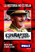 España después de la guerra: El Franquismo en color (Miniserie de TV) - Poster / Imagen Principal