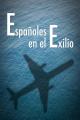 Españoles en el exilio 