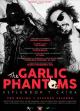 Esplendor y caída: The Garlic Phantoms 