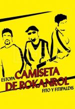 Estopa, Fito y Fitipaldis: Camiseta de Rokanrol (Music Video)