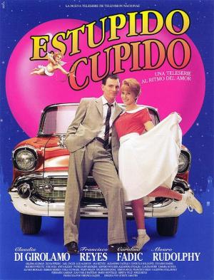 Estúpido Cupido (TV Series) (TV Series)