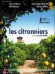 Etz Limon (Les citronniers) (Lemon Tree) 