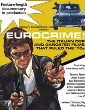 Eurocrime! The Italian Cop and Gangster Films that Ruled the '70s 