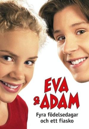 Eva & Adam - fyra födelsedagar och ett fiasko 