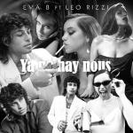 Eva B & Leo Rizzi: Ya no hay nous (Vídeo musical)