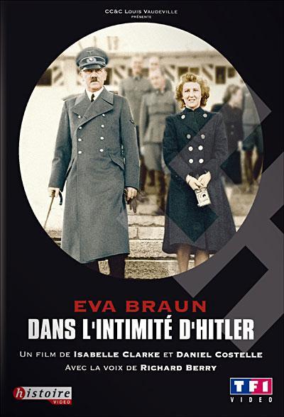 Eva Braun en la intimidad de Hitler (Eva Braun, el amor de Hitler) (2007) -  Filmaffinity
