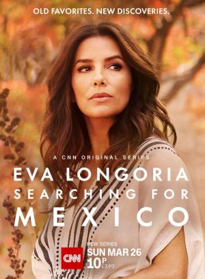 Eva Longoria: Searching for Mexico (Serie de TV)