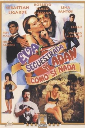 Eva secuestrada y Adán... ¡como si nada! 