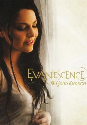 Evanescence: Good Enough (Vídeo musical)