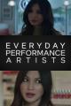 Everyday Performance Artists (S)