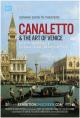 Exhibition on Screen: Canaletto & the Art of Venice 
