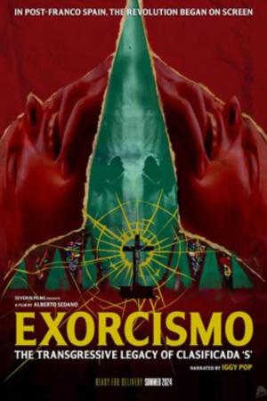 Exorcismo: The Transgressive Legacy of Clasificada 'S' 