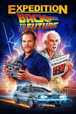 Expedition: Back to the Future (TV Miniseries)