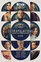 Extrapolations (TV Miniseries) - Posters