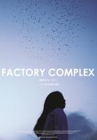 Factory Complex  - Poster / Imagen Principal