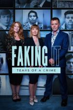 Faking It: Tears of a Crime (Serie de TV)
