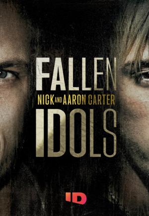 Nick y Aaron Carter: Ídolos caídos (Miniserie de TV)