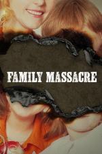 Family Massacre (Serie de TV)
