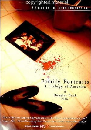 Family Portraits: A Trilogy of America 