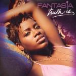 Fantasia: Truth Is (Music Video)