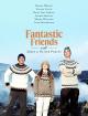 Fantastic Friends (TV Series)