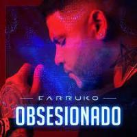 Farruko: Obsesionado (Vídeo musical) - Poster / Imagen Principal