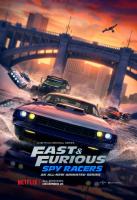 Fast & Furious: Spy Racers (TV Series) - Posters