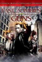 Fast Zombies with Guns  - Poster / Imagen Principal