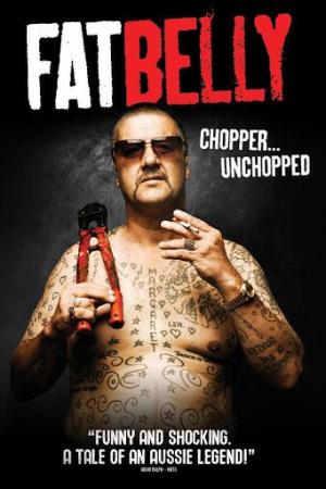 Fatbelly: Chopper Unchopped 