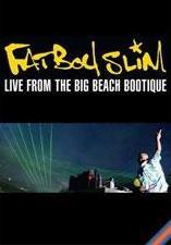 Fatboy Slim: Live from the Big Beach Boutique 