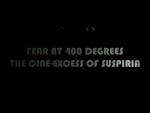Fear at 400 Degrees: The Cine-Excess of Suspiria 