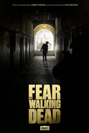 Fear the Walking Dead (Serie de TV)