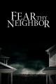 Fear Thy Neighbor (TV Series)