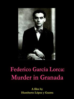Federico García Lorca: Asesinato en Granada (TV)