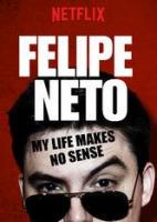 Felipe Neto: My Life Makes No Sense (TV) - Poster / Imagen Principal