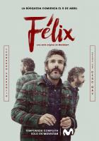 Félix (TV Miniseries) - Poster / Main Image