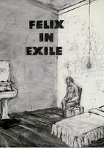 Felix in Exile (C)