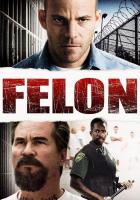Felon  - Posters
