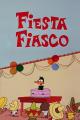 Fiesta Fiasco (S)