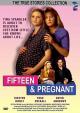 Fifteen and Pregnant (TV)