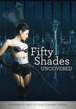 Fifty Shades Uncovered 